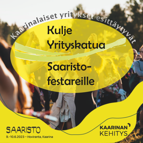 Kaarinan Yrityskatu Saaristo-festareilla -mainos